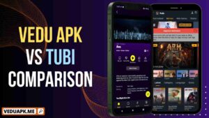 Vedu APK Vs Tubi Comparison