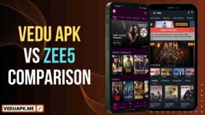 Vedu APK Vs Zee5 Comparison