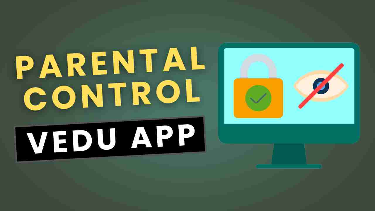 How to Use Parental Control on Vedu App