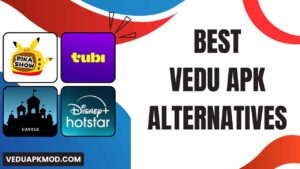 Best Vedu APK Alternatives